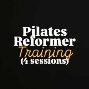 Pilates Reformer <br>(4 Sessions)<br>